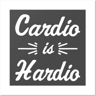 Cardio is Hardio Posters and Art